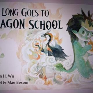 Long Goes To Dragon School