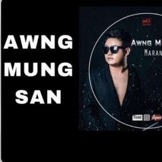 ❤ TSAW NA ❤
Vocal~Awng Mung San