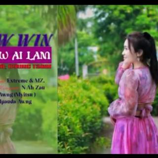 NANG HPE TSAW AI LAM ♥Vocalist~Lali Hkaw Win