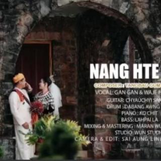 **Nang Hte Sha**Vocal..Gan²&Waje Htang Din