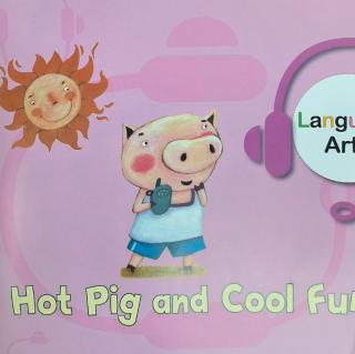 Hot pig and cool fun