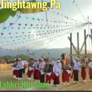 Jinghtawng Pa🎤Lahkri Htu Shan