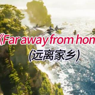 Far Away From Home远离家乡 -Groove Coverage