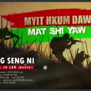 Myit Hkum Daw Mat Shi Yaw,Vocal..NBrang Seng Ni
