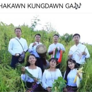🎶Shakawn KungDawn Ga🎶Hkawn..Group
