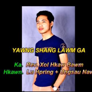 URU SENG MAW Vocalist~Lu Hpring &Ungsau Naw