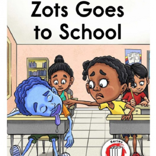 【RAZ-E】Zots Goes to School 朗读