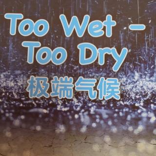 Too Wet-Too Dry