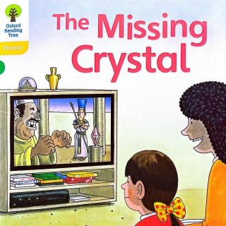 【凯西双语版】The Missing Crystal丢失的水晶
