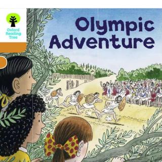 【牛津树学校版L6】Olympic Adventure 朗读