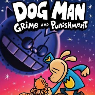 Dog Man Grime and Punishment Intro