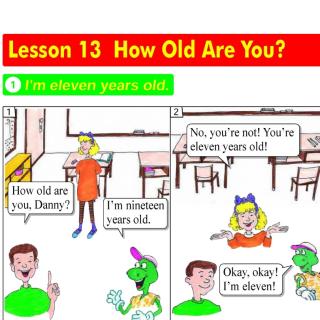 Lesson 13 How old are you？