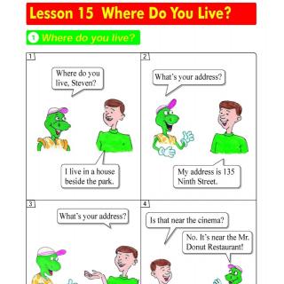 Lesson 15 Where do you live？