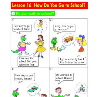 Lesson 16 How do you go to school？
