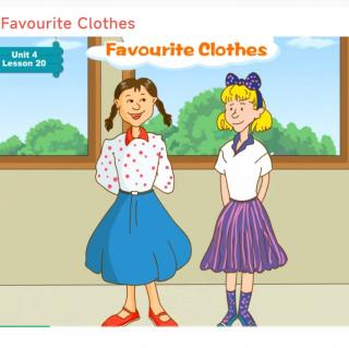 Lesson 20 My Favourite Clothes.(动画版)