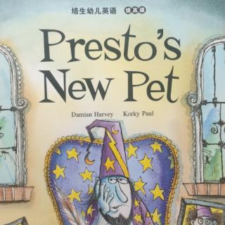 Presto's new pet