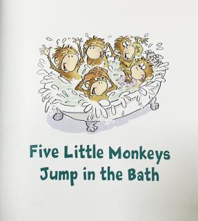 《Five Little Monkeys Jump in the Bath》