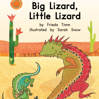 09 Big Lizard,little Lizard