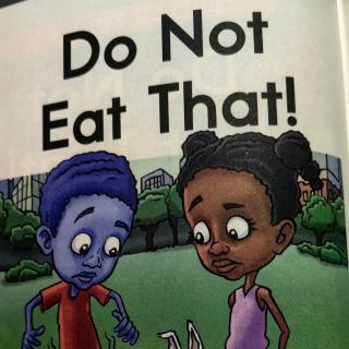 Do not eat that