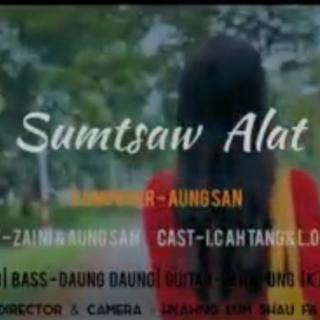 ♥Sumtsaw Alat♥
Vocal~Zaini & Awng San