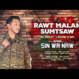 Rawt Malan Sumtsaw
Vocal~Sin Wa Naw