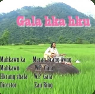 *GALA HKA HKU*
Hkon~W.P Gala
(Moi Na Mahkon)