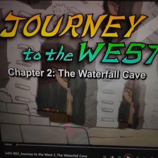 2 Journey to the west-Chapter 2 The waterfall cave