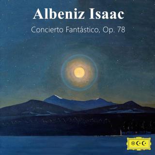 阿尔贝尼兹：Concierto Fantástico, Op. 78