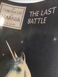 Narnia- The last battle（chapter19，2）