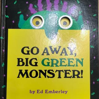 3396：《GO AWAY,BIG GREEN MONSTER！》