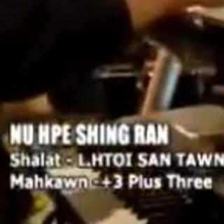 NU HPE SHING RAN
Hkon~+3 Plus Three
(Kanu Shakawn)