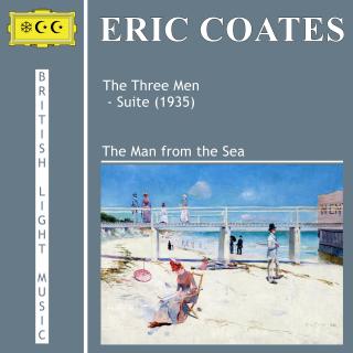 埃里克·科茨：三个男人组曲（3）海边人
