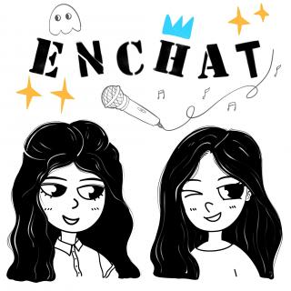 EnChat01-我毕业的那三年里，你有没有Deja vu？