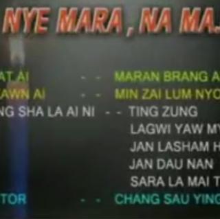 *NYE MARA NA MAJAW*
Minzai Lum Nyoi
(Moi Na Mahkon)