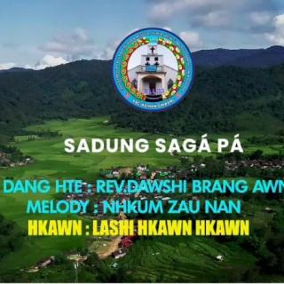 SADUNG  SAGA' PA'♥
Hkawn~Lashi Hkawn Hkawn