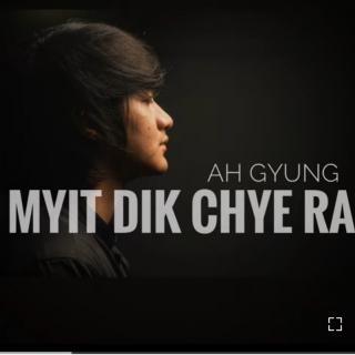 ♥Myit Su Nu Yaw♥
Vocal~Ah Gyung