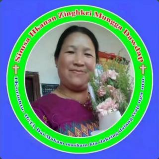 Ngwi Pyaw Madu Yesu Hkristu (Ga sh 1:33;Yh 14:27;2 Hte 3:16) 𝐒𝐫𝐧. Lahpai Seng Raw