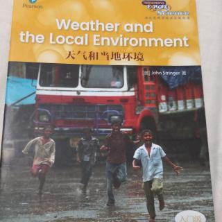 Weather and the local Environment天气和当地环境