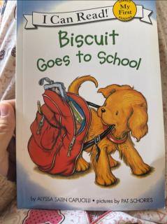 Biscuit goes to school饼干狗上学