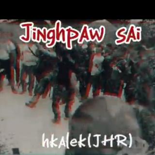 Jinghpaw Sai. Vocalist~Hkalek(JHR)Kachin Hiphop