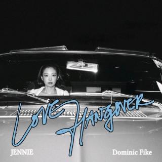 JENNIE、Dominic Fike - Love Hangover