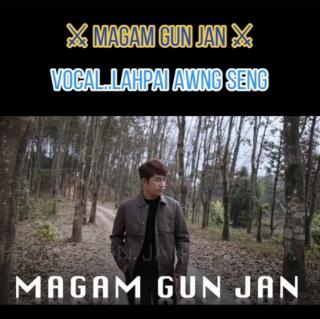 ⚔Magam Gun Jan⚔
Vocal~Lahpai Awng Seng